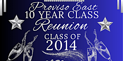 Imagem principal do evento Proviso East 2014 Class Reunion: A Night of Magic Pt.II