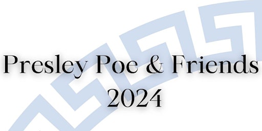 PRESLEY POE + FRIENDS 2024 primary image