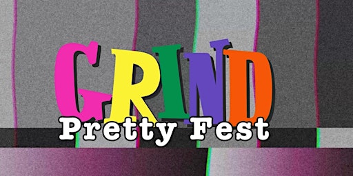 Immagine principale di Grind Pretty Fest 2024 