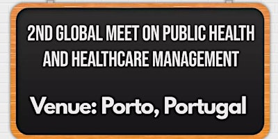 Imagem principal do evento 2nd Global Meet on Public Health and Healthcare Management (GMPHHM2024)