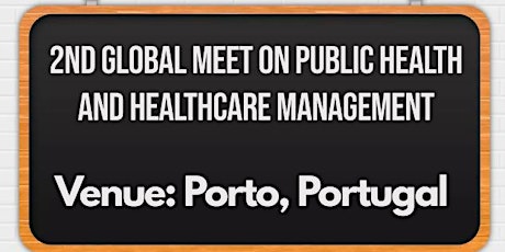 2nd Global Meet on Public Health and Healthcare Management (GMPHHM2024)