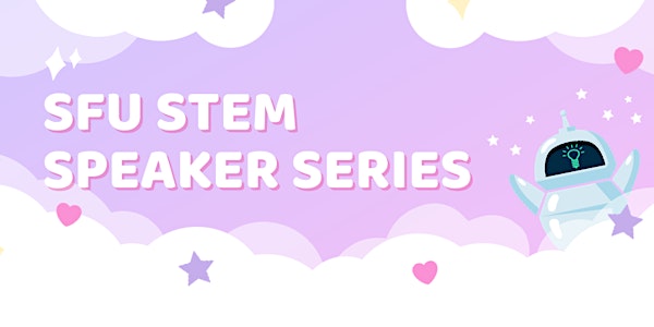 STEM Speaker Series - Mechatronic Systems Engineering
