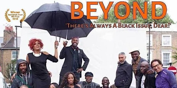 Pride in London Screening: Beyond: There's Always A Black Issue Dear 