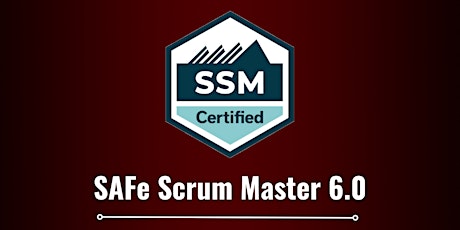 SAFe Scrum Master 6.0 + SSM Certification | USA primary image