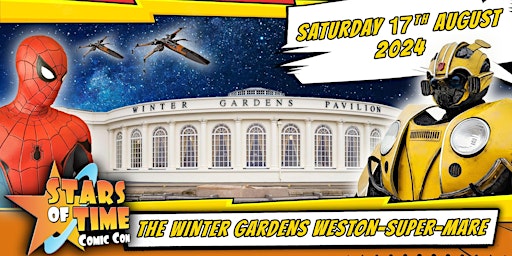 Stars of Time Comic Con at The Winter Gardens (Summer) primary image