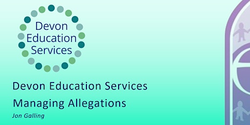 Imagem principal do evento Managing Allegations - Devon Education Services