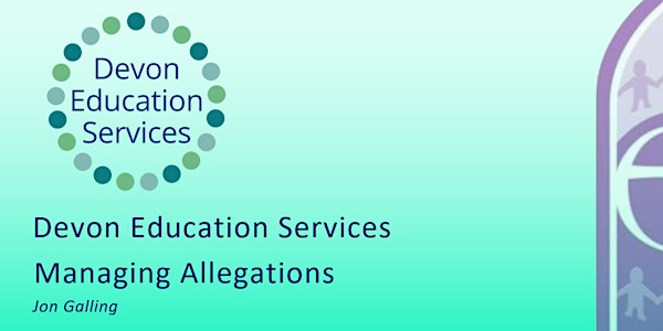 Managing Allegations - Devon Education Services