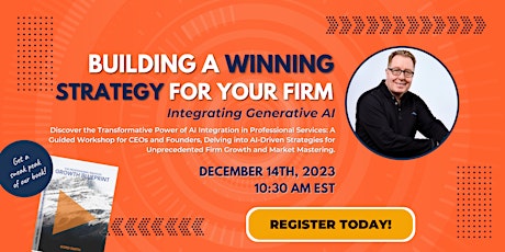 Hauptbild für Building A Winning Strategy For Your Firm - Integrating Generative AI