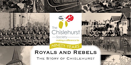 Royals and Rebels - The Story of Chislehurst