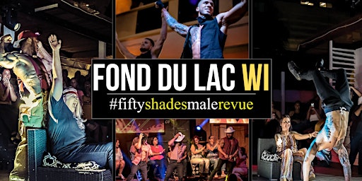 Primaire afbeelding van Fond Du Lac  WI | Shades of Men Ladies Night Out