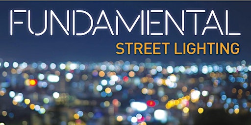 Imagen principal de ILP Fundamental Street  Lighting Course 2024