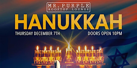 Image principale de Hanukkah LIT @ Mr Purple NYC - Thursday 12/7
