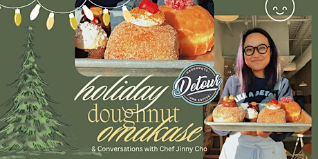 Hauptbild für Holiday Doughnut Omakase & Conversations with Chef Jinny Cho