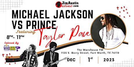 Hauptbild für Michael Jackson Vs Prince feat. Taylor Pace Live! - New Date Live! 12/1/23