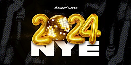 Hauptbild für Barley House New Years Eve 2024