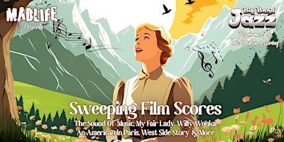 Immagine principale di Big Band Jazz — Performing Sweeping Film Scores (Sound of Music & More!) 