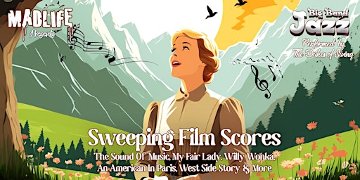 Big Band Jazz — Performing Sweeping Film Scores (Sound of Music & More!) primary image