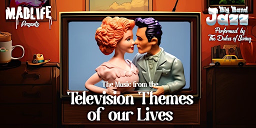 Hauptbild für Big Band Jazz — The Music from the Television Themes of our Lives