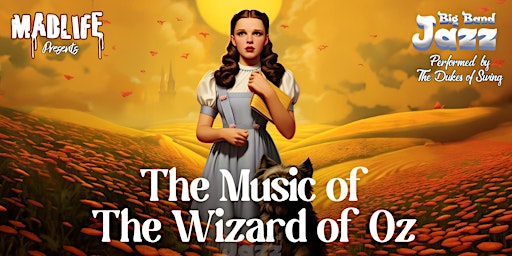 Primaire afbeelding van The Music of The Wizard of Oz & Other Scary Tunes (Thriller, Bond, & More)