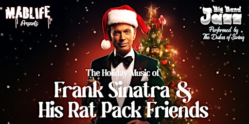 Imagem principal do evento Big Band Jazz — The Holiday Music of Frank Sinatra & Friends