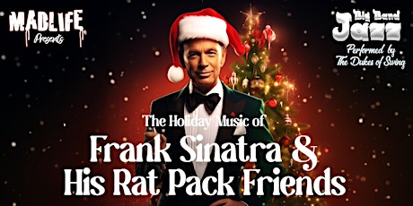 Big Band Jazz — The Holiday Music of Frank Sinatra & Friends