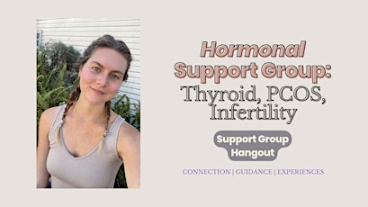 Hormonal Support Group: PCOS & Infertility
