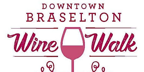 Downtown Braselton Wine Walk 2019 primary image