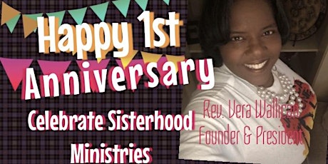 Celebrate Sisterhood Ministies 1st Anniversary Celebration primary image