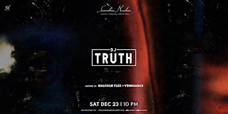 Imagem principal do evento DJ Truth (support by Malcolm Flex and Vengeance)