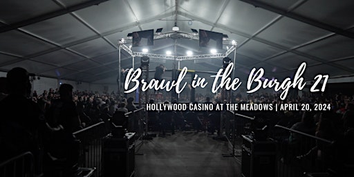 Immagine principale di Brawl in the Burgh 21: Live MMA at the Meadows! 