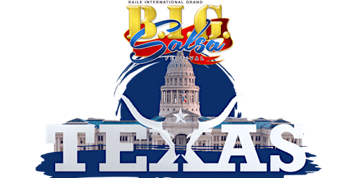 Primaire afbeelding van BIG TEXAS  Salsa & Bachata Latin Dance Festival 2024