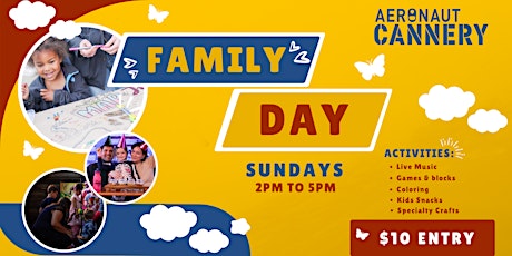 Family Day at Aeronaut Cannery primary image