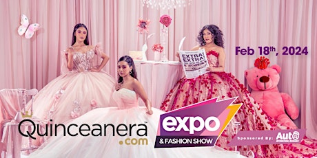 Primaire afbeelding van San Fernando Quinceanera.com Expo & Fashion Show 2024
