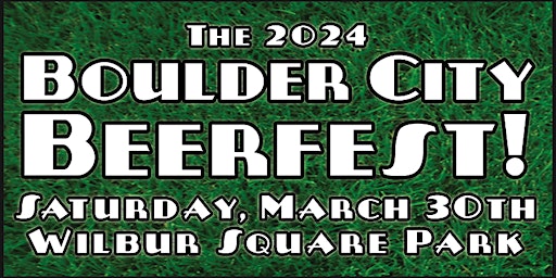 Imagem principal do evento The 2024 Boulder City Beerfest!