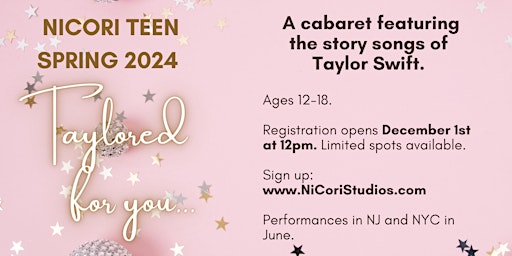 Imagen principal de NiCori Teen Cabaret REGISTRATION: "Taylored For You"
