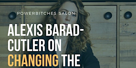 Powerbitches Salon: Alexis Barad-Cutler on Changing the Dialogue Around Motherhood primary image