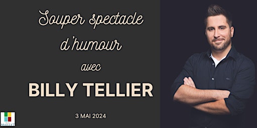 Immagine principale di Souper spectacle d'humour avec Billy Tellier 