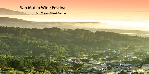 San Mateo Wine Festival March 23rd & 24th, 2024