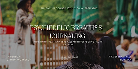 Image principale de PSYCHEDELIC BREATH® + Journaling Ritual | Reading - Caversham, Berkshire