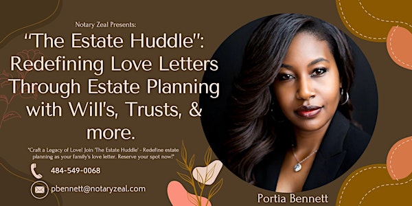 "The Estate Huddle" Redefining Love Letters Through Estate Planning