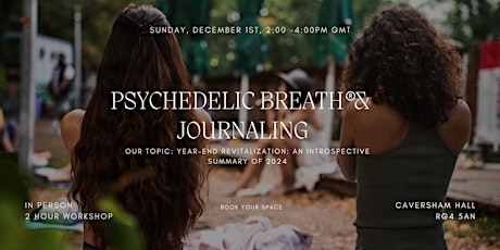 PSYCHEDELIC BREATH® + Journaling Ritual | Reading - Caversham, Berkshire