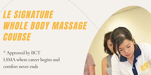 Certificate in Le Signature Whole Body Massage Course 11-12/05/2024
