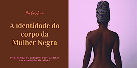 Imagem principal do evento Palestra: A identidade do corpo da Mulher Negra