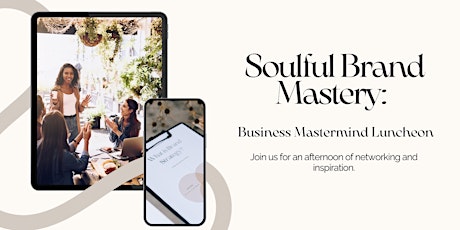 Imagen principal de Soulful Business Mastermind Luncheon