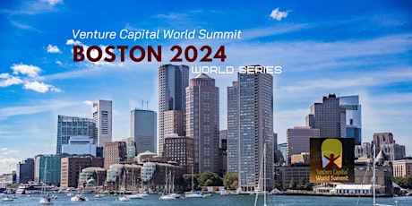 Imagem principal do evento Boston 2024 Venture Capital World Summit