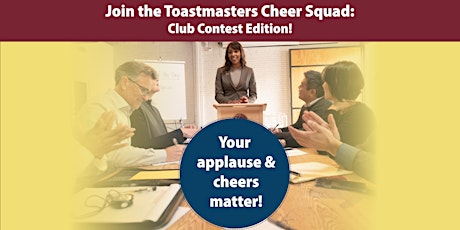 Hauptbild für Become a Part of the Toastmasters Cheer Squad!