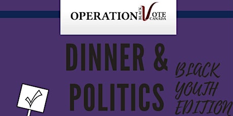 Dinner & Politics - Black Youth Hamilton Edition primary image