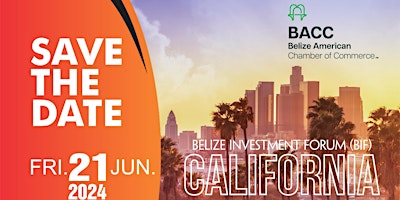 Hauptbild für Belize Investment Forum ("BIF") CALIFORNIA 2024!