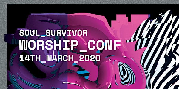 Soul Survivor Worship Conference 2020