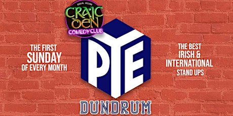 PYE Dundrum presents Craic Den Comedy - Enya Martin + Danny Ryan!